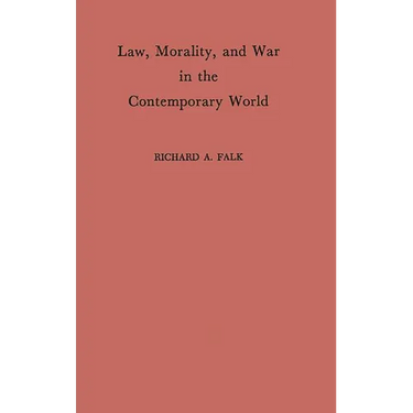 Law, Morality, and War in the Contemporary World