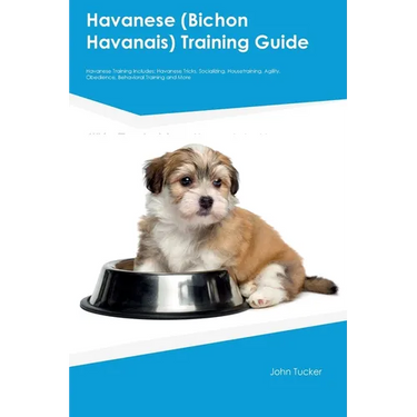 Havanese (Bichon Havanais) Training Guide Havanese Training Includes: Havanese Tricks, Socializing, Housetraining, Agility, Obedience, Behavioral Trai