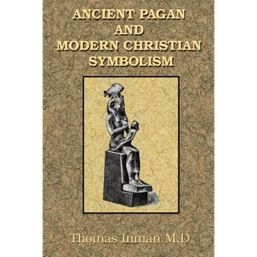 Ancient Pagan and Modern Christian Symbolism