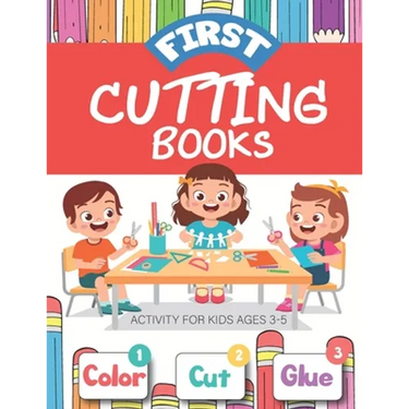 First Cutting books for kids ages 3-5: Gluing scissor skill book Activity Animal Fun Cutting Workbook Preschool Kindergarten, Ages 3 to 5 Great for a