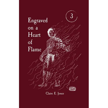 Engraved on a Heart of Flame