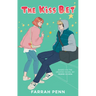 The Kiss Bet: A Novel