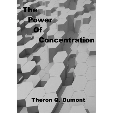 The Power of Concentration: Personal Growth Success (Aura Press)