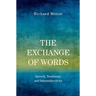 The Exchange of Words: Speech, Testimony, and Intersubjectivity