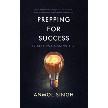 Prepping for Success: 10 Keys for Making It in Life