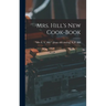 Mrs. Hill's new Cook-book