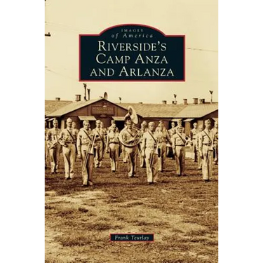 Riverside's Camp Anza and Arlanza