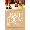 The Bathroom Key: Put an End to Incontinence