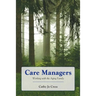 Care Managers: Working with the Aging Family: .
