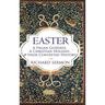 Easter: A Pagan Goddess, a Christian Holiday, and their Contested History