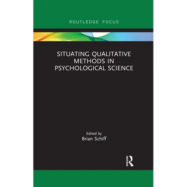 Situating Qualitative Methods in Psychological Science