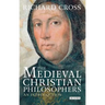 The Medieval Christian Philosophers: An Introduction