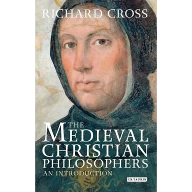 The Medieval Christian Philosophers: An Introduction