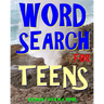 Word Search for Teens: 300 Challenging & Educational Themed Puzzles