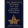 The Despotate of Epiros 1267 1479: A Contribution to the History of Greece in the Middle Ages