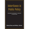 Inheritance in Public Policy: Change Without Choice in Britain