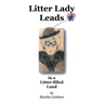 Litter Lady Leads: in a Litter-filled Land