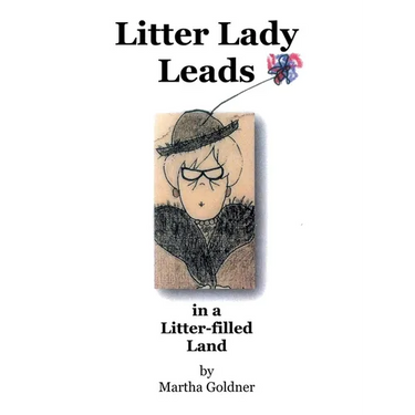 Litter Lady Leads: in a Litter-filled Land