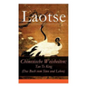 Chinesische Weisheiten: Tao Te King (Das Buch vom Sinn und Leben): Laozi: Daodejing
