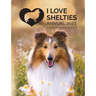 I Love Shelties Annual 2023