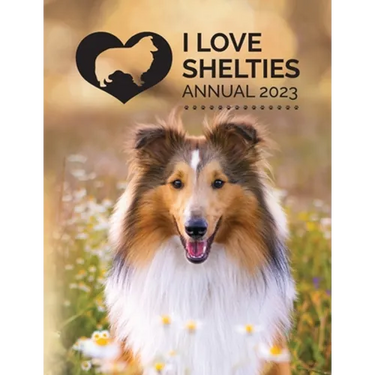 I Love Shelties Annual 2023