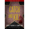 Catch and Kill