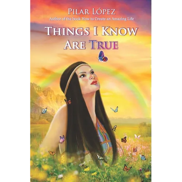 Things I know are true