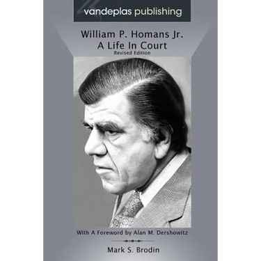 William P. Homans Jr.: A Life in Court