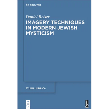 Imagery Techniques in Modern Jewish Mysticism