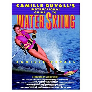 Camille Duvall's Instructional Guide to Water Skiing