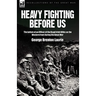 Heavy Fighting Before Us: the Letters of an Officer of the Royal Irish Rifles on the Western Front During the Great War