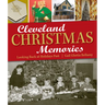 Cleveland Christmas Memories: Looking Back at Holidays Past