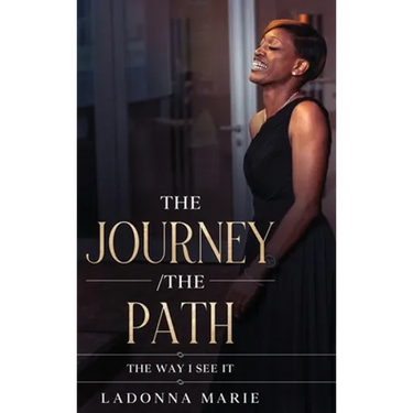 The Journey/ The Path: The Way I See It
