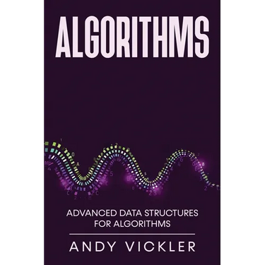 Algorithms: Advanced Data Structures for Algorithms