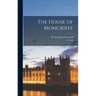 The House of Moncrieff