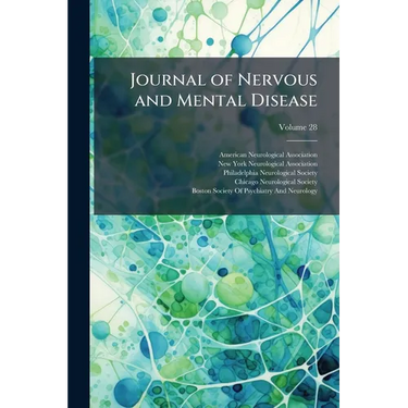 Journal of Nervous and Mental Disease; Volume 28