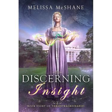 Discerning Insight: Book Eight of The Extraordinaries