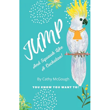 Jump and Squawk Like a Cockatoo! Book 12
