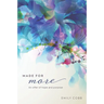 Made for More: An offer of hope and purpose