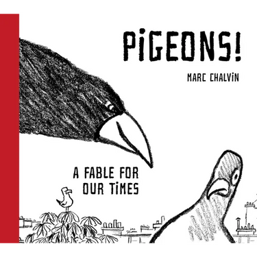 Pigeons!: A Fable for Our Times