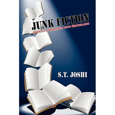 Junk Fiction: America's Obsession with Bestsellers