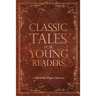 Classic Tales for Young Readers