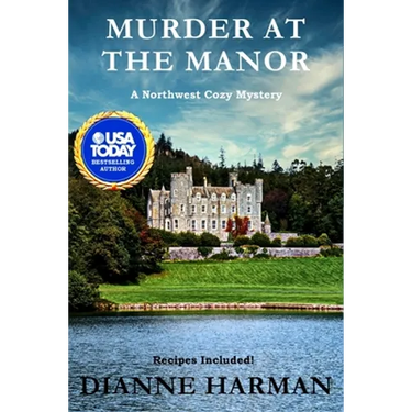 Murder at the Manor: A Northwest Cozy Mystery