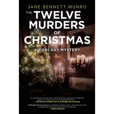 The Twelve Murders of Christmas: A Toni Day Mystery