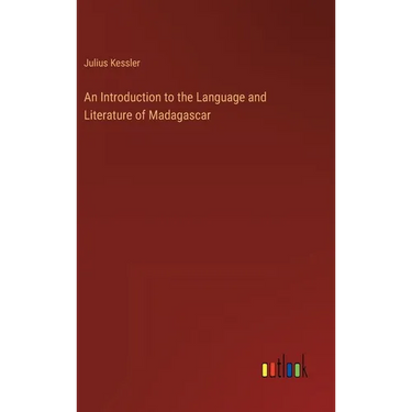 An Introduction to the Language and Literature of Madagascar