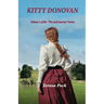Kitty Donovan: Volume One in the "Fire and Journey" series