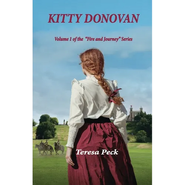 Kitty Donovan: Volume One in the "Fire and Journey" series