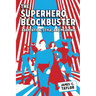 The Superhero Blockbuster: Adaptation, Style, and Meaning
