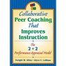 Collaborative Peer Coaching That Improves Instruction: The 2 + 2 Performance Appraisal Model