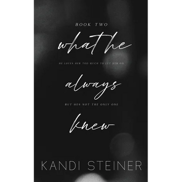 What He Always Knew: Special Edition